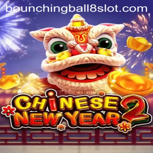 Exploring CHINESENEWYEAR2: A Unique Gaming Experience with BounchingBall8