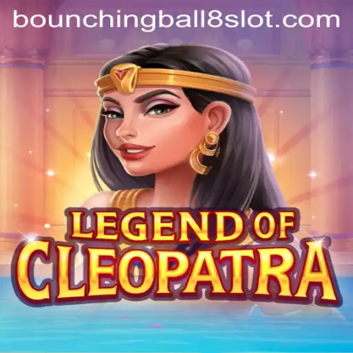 Exploring the Vibrant World of LegendOfCleopatra and the Engaging Challenge of BounchingBall8