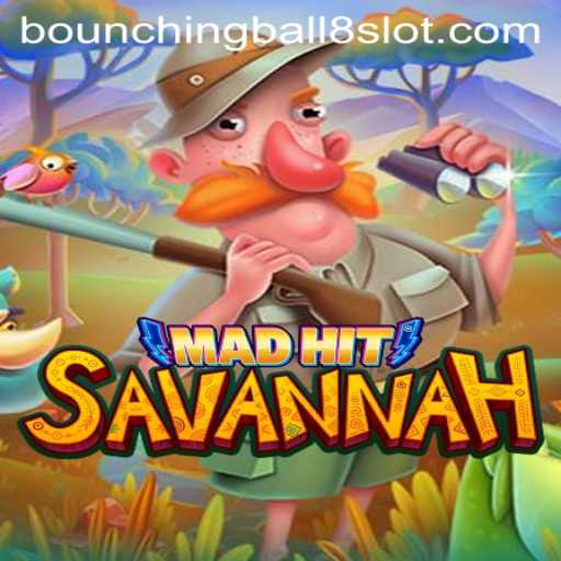 Exploring the Dynamic World of MadHitSavannah and Its Exciting Feature: BounchingBall8